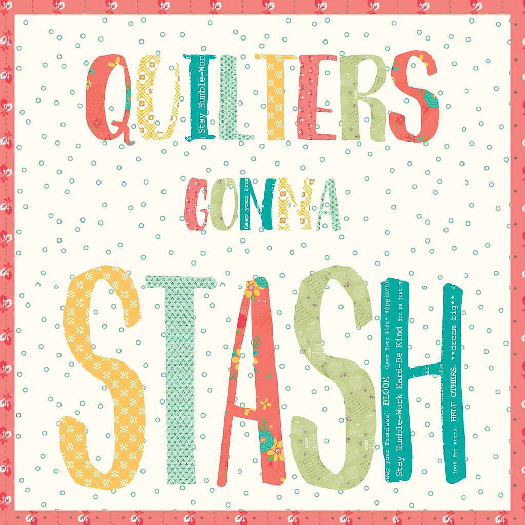 "Quilters Gonna Stash" | Laser Cut Quilt | Designed by Madi Hastings