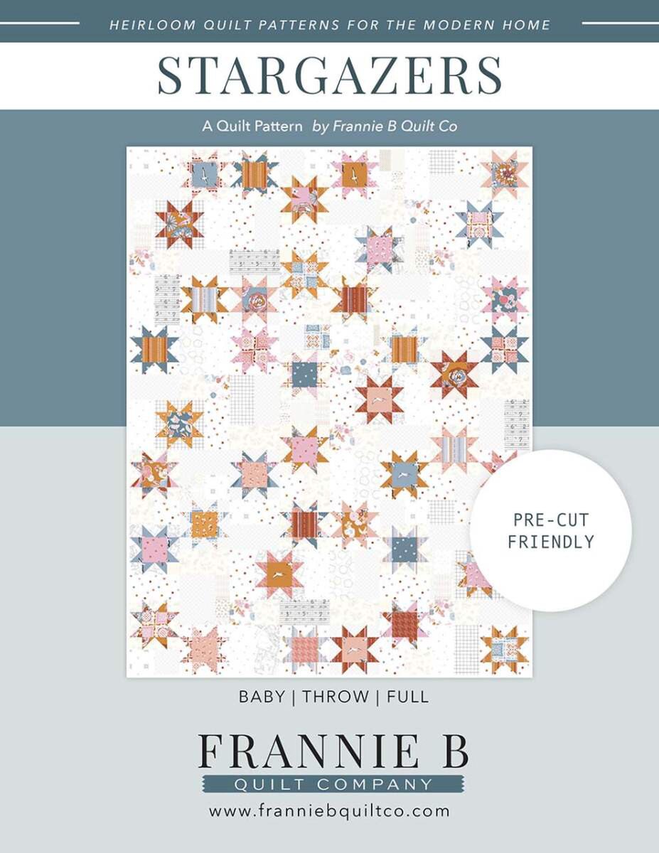 Frannie B Quilting Co. Stargazer Quilt Pattern