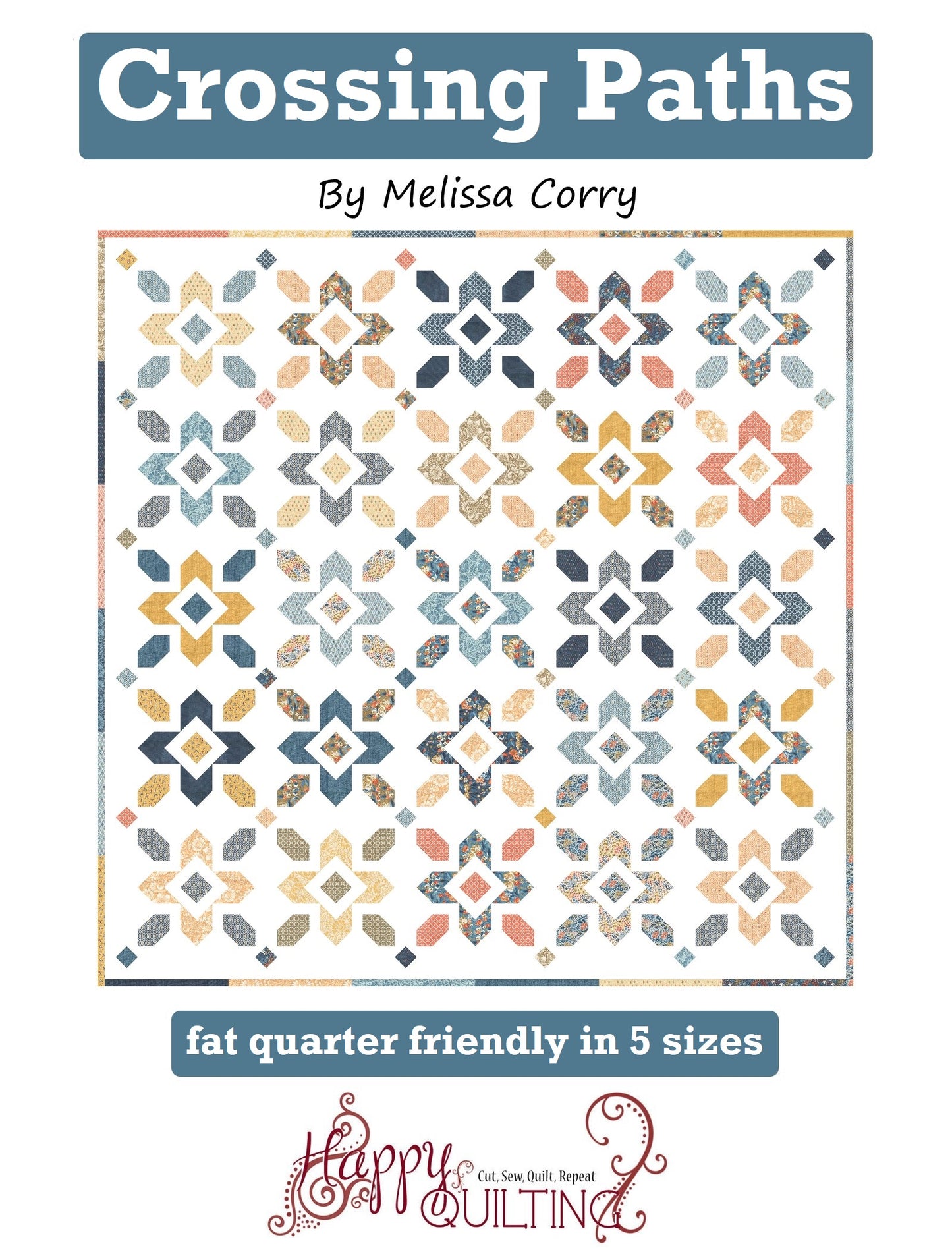 Crossing Paths Quilt Pattern by Melissa Corry of Happy Quilting - Paper Pattern