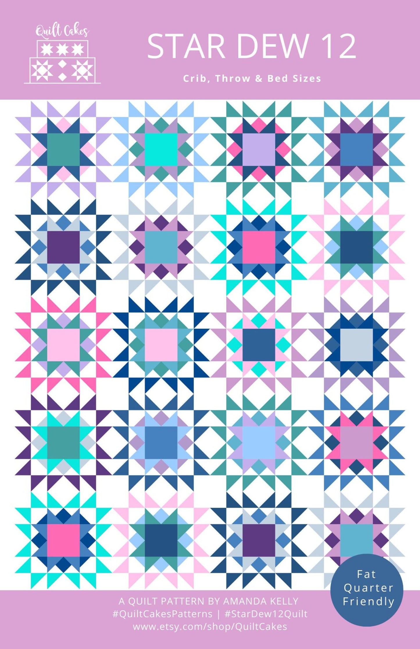 Star Dew 12 Quilt Pattern | Quilt Cakes | Paper Copy